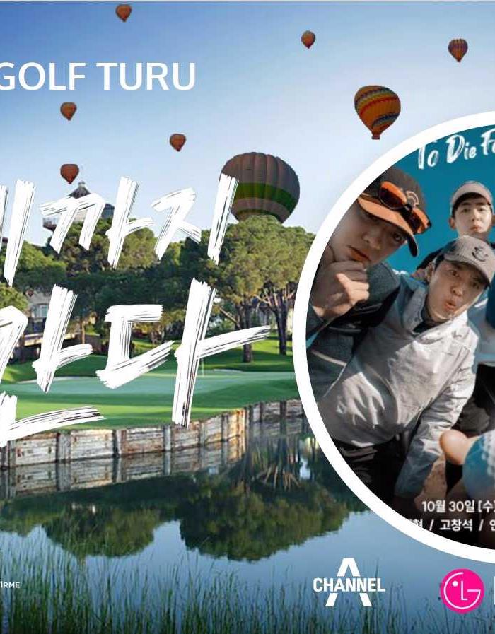 To Die For Golf Reality Show – Antalya & Cappadocia